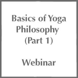 Basics of Yoga Philosophy - Webinar