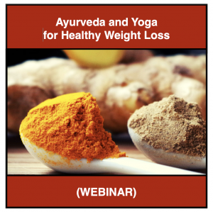 Ayurveda and Yoga for Healthy Weight Loss
